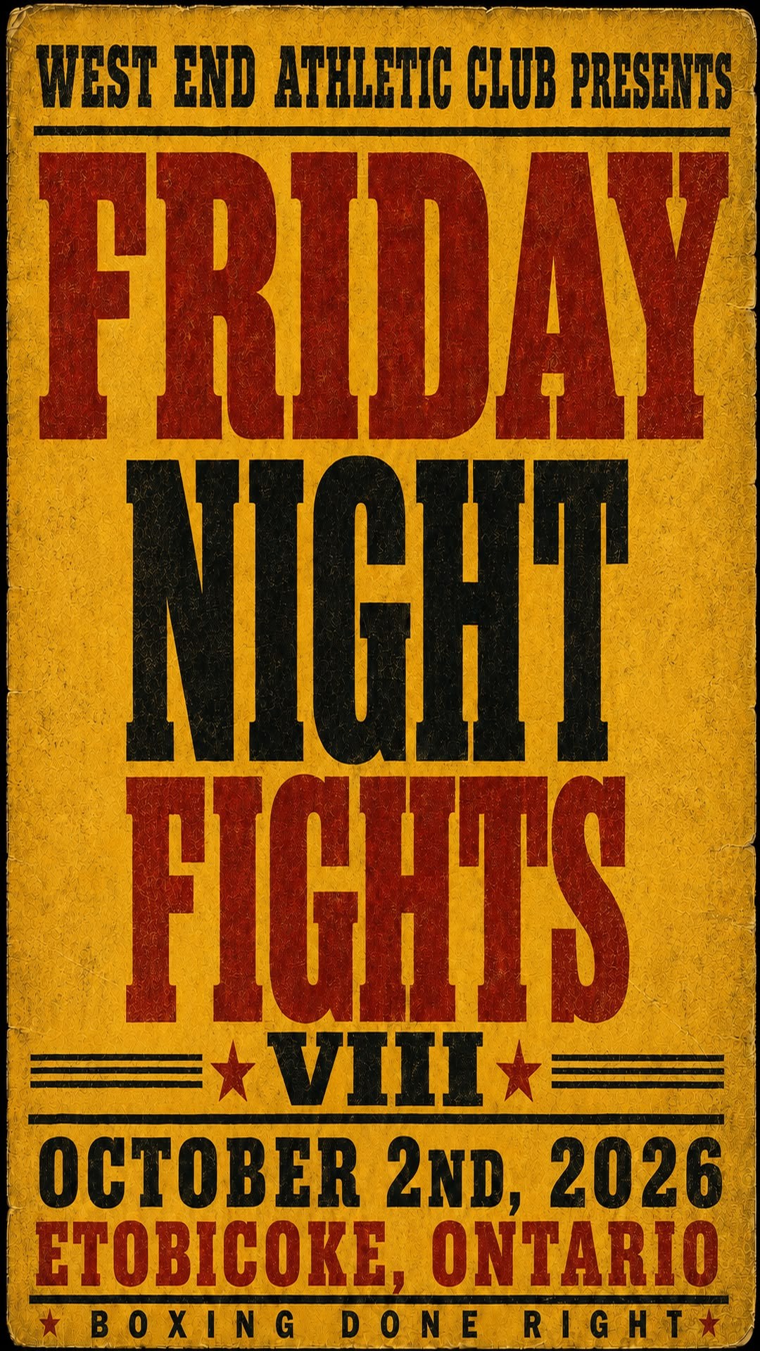 Friday Night Fights VIII poster: West End Athletic Club presents, October 2nd 2026, Etobicoke, Ontario. Boxing Done Right.